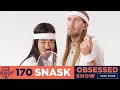 Download Lagu 170 - What the HECK is a SNASK? Obsessed Show