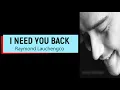 Download Lagu Raymond Lauchengco - I Need You Back [Lyrics]