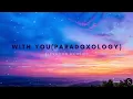 WITH YOU (PARADOXOLOGY) | Elevation Worship | LYRICS