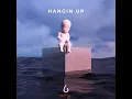 Hangin Up