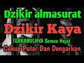 Download Lagu 🔴 Dzikir Almasurot ✔️Dzikir Kaya Terkabulnya Semua Hajat Terbesar