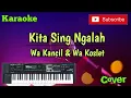 Download Lagu Kita Sing Ngalah ( Wa Kancil \u0026 Wa Koslet ) Karaoke - Cover - Musik Sandiwaraan