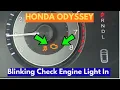 Blinking Check Engine Light In Honda Odyssey
