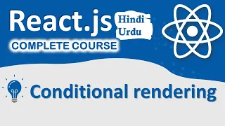 Conditional rendering in React js Complete react js Course in Hindi