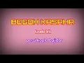 Download Lagu BOGOH KASAHA KARAOKE LIRIK persi koplo bajidor ~reyvans music~
