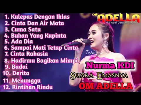 Download MP3 dangdut klasik bersama NURMA KDI  om adella full album