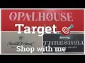 TARGET SHOP WITH ME NEW OPAL HOUSE COLLECTION BUDGET DECOR
