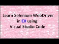 Learn Selenium using C on Visual Studio Code