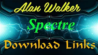 Download Alan Walker Spectre with Download Links MP3