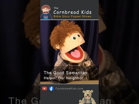 The Good Samaritan - Helpin' Our Neighbor