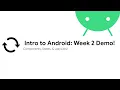 SP26 Into to Android Development - Week 2 Demo