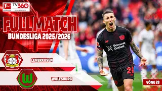 FULL TRẬN LEVERKUSEN VS WOLFSBURG: HỎA LỰC HẠNG NẶNG, "SÓI" BỖNG HÓA CON MỒI | BUNDESLIGA 25/26