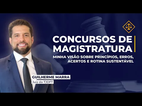 Vídeo: princípios de preparação para concursos de magistratura