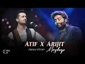 Download Lagu Arijit Singh X Atif aslam Mashup | Best of Arijit singh and Atif aslam Mashup | Trending lofi song