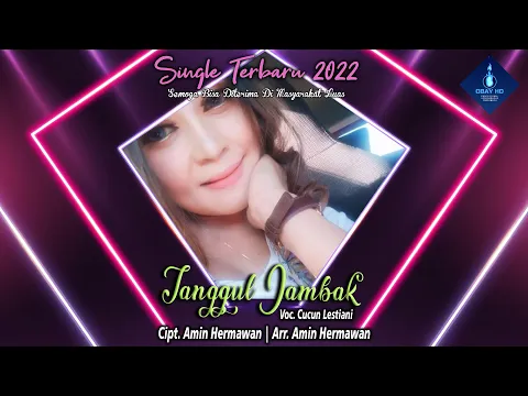 Download MP3 TANGGUL JAMBAK - Cucun Lestiani [Single 2022]