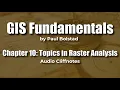 GIS Fundamentals 10 Topics in Raster Analysis