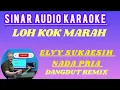 Lagu Loh Kok Marah - Elvy Sukaesih [Karaoke] Nada Pria - Lirik | DutRemix - Sinar Audio