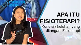 Download APA ITU FISIOTERAPI Keluhan yang ditangani Fisioterapi Definisi Fisioterapi adalah MP3