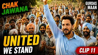 Chak Jawana | Movie Clip 11 | United We Stand | Featuring Gurdas Maan