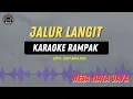 Lagu JALUR LANGIT - ( KARAOKE RAMPAK ) Nesa Nata Jaya