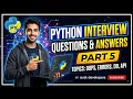 Python Interview Questions Answers Part 5 Top Python Questions for Interviews