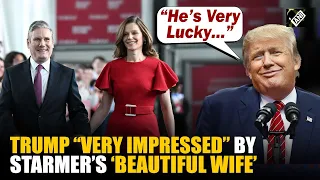 Donald Trump shares light moments with UK PM Starmer, lauds his ‘beautiful’ wife