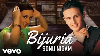 sonu nigam bijuria ravi pawar full video song evergreen hits