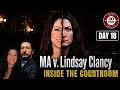 LINDSAY CLANCY TRIAL DAY 18 RECAP From Inside The Courtroom with Bob Motta