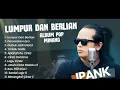Download Lagu LUMPUR DAN BERLIAN FULL ALBUM TERPOPULER 2025