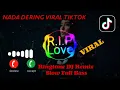 Download Lagu Nada Dering Keren🎧DJ Remix VIRAL TikTok🎵R.I.P Love Faouzia🎵Nada Notification Sound WhatsApp