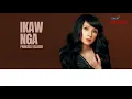 Ikaw Nga - Princess Velasco (Kapuso Videoke)