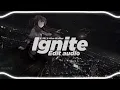 Download Lagu Ignite edit audio