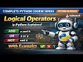 Logical Operators in Python and or not Explained with Examples Python AI based