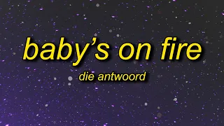 die antwoord babys on fire tiktok remix sped up lyrics a techno beat tiktok song