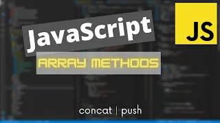 concat push JavaScript Array Methods You NEED to Know as a Software Engineer