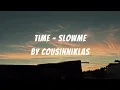Download Lagu slowme - time (Slowed/Muffled)
