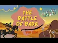 Download Lagu The Battle Of Badr For Kids - Islamic Cartoons, History \u0026 Stories For Kids