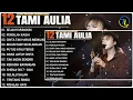 Lagu Kompilasi Lagu Tami Aulia Full Album | Sejauh Mungkin - Cover Akustik Terbaik 2025
