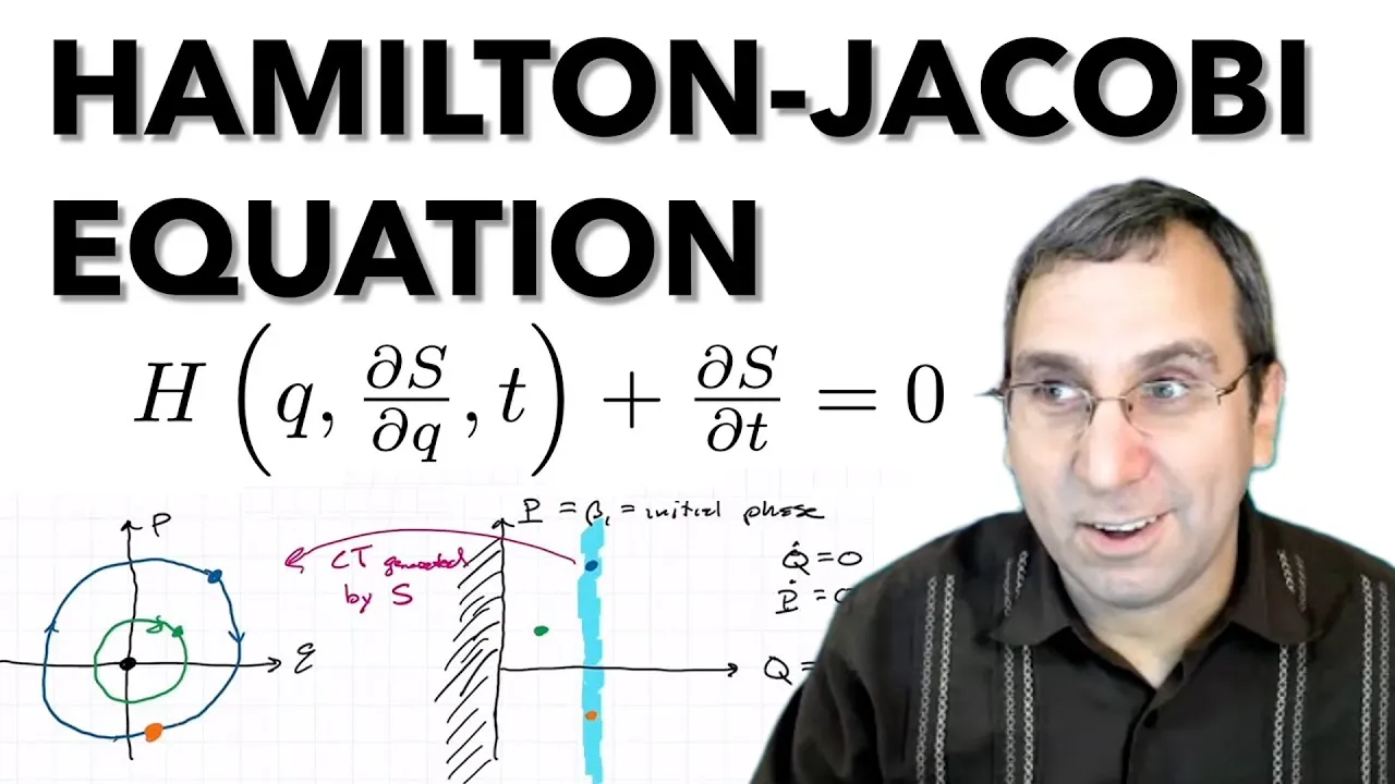 Hamilton-Jacobi Theory | Canonical Transformations and Solving Hamiltonian Systems (Lecture 9)