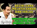 Download Lagu SEMUA HARUS DILAKUKAN DENGAN SABAR DAN IKHLAS || PENGAJIAN GUS BAHA #gusbahaterbaru #gusbaha