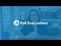 Engage your remote audience with Poll Everywhere