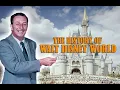 The History Of Walt Disney World