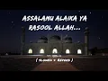 Download Lagu Assalamu alaika ya Rasool Allah | (slowed \u0026 Reverb) for sleep| Nasheed | Lo-fi #naat #reverb