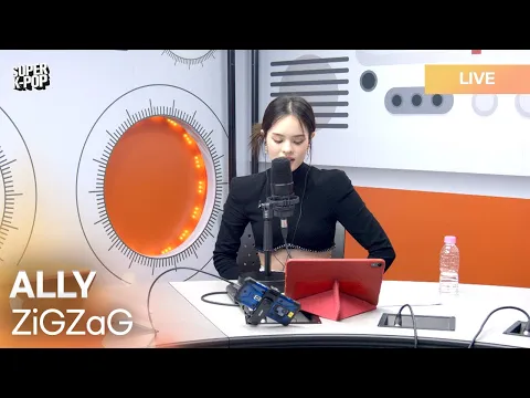 Download MP3 ALLY - ZiGZaG | K-Pop Live Session | Super K-Pop