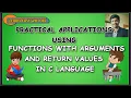 FUNCTIONS WITH ARGUMENTS RETURN VALUES TEMPERATURE CONVERSION SQUARE OF NUMBER SIMPLE INTEREST