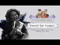 Download Lagu Kasih Tak Sampai oleh Elly Kasim - OST Serial Musikal NURBAYA