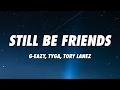 Download Lagu G-Eazy - Still Be Friends (Lyrics) ft. Tory Lanez, Tyga