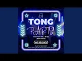 Tong Party (Remix)