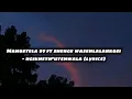 Download Lagu Mahostela 97 ft Shenge wasehlalankosi - Ngikheth'utshwala (lyrics)