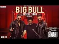 Download Lagu Big Bull Lyrical (Telugu) | Double ISMART | Ram Pothineni | Sanjay Dutt | Puri Jagannadh |Manisharma